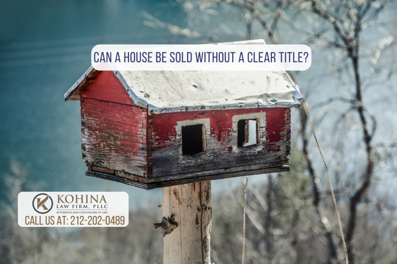 can-a-house-be-sold-without-a-clear-title